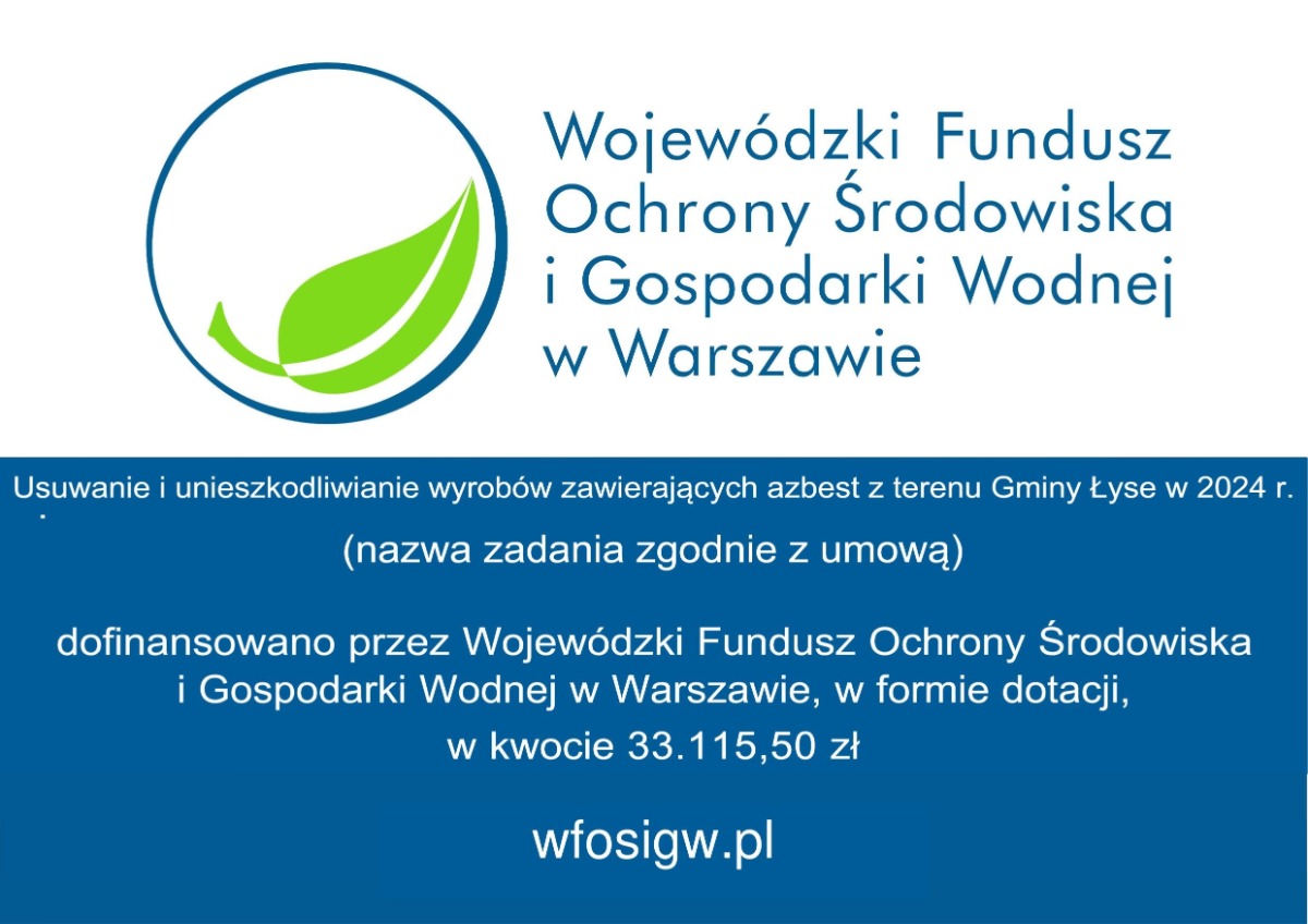 Usuwanie i unieszkodliwianie wyrobów zawierających azbest z terenu Gminy Łyse w 2024 r.