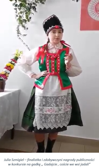 Julia Szmigiel – finalistka i zdobywczyni nagrody publiczności w konkursie na gadkę ,,Gadajcie , coście we wsi jadali”