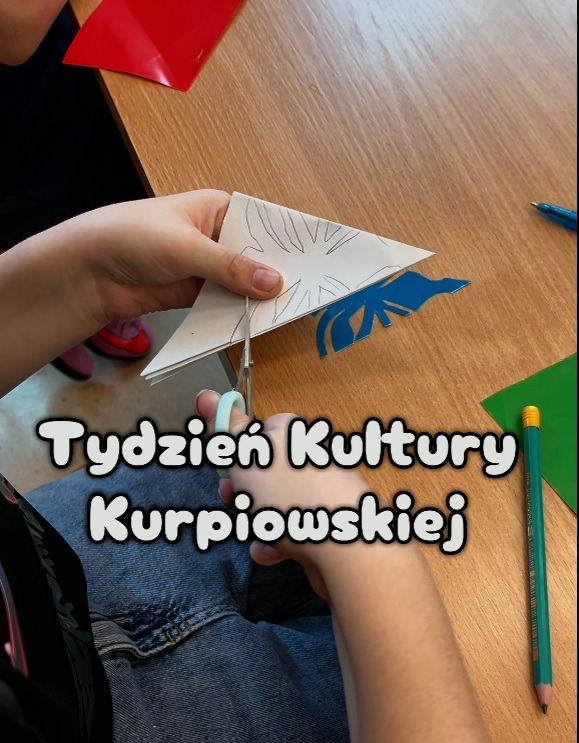 KURPIE W SERCU I W SZKOLE! – Tydzień Kultury Kurpiowskiej