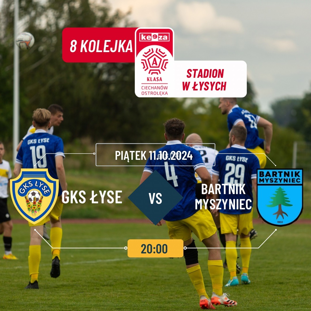 Mecz GKS Łyse - Bartnik Myszyniec