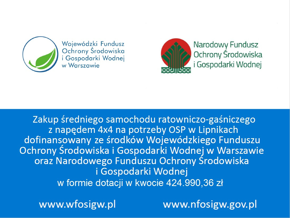 JEDNOSTKA OCHOTNICZEJ STRAŻY POŻARNEJ W LIPNIKACH Z DOFINANSOWANIEM WFOŚiGW 